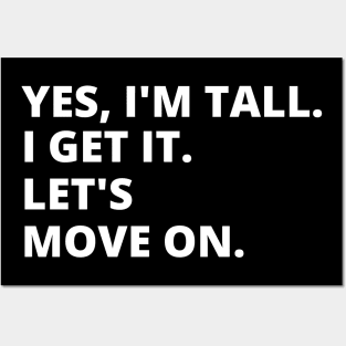 Yes I'm Tall - Funny Design Posters and Art